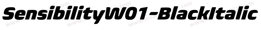 SensibilityW01-BlackItalic Regular字体转换